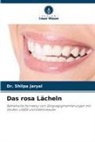 Dr Shilpa Jaryal, Dr. Shilpa Jaryal, Shilpa Jaryal - Das rosa Lächeln