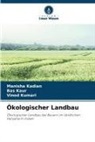 Manisha Kadian, Bas Kaur, Vinod Kumari - Ökologischer Landbau