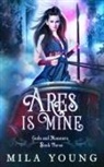 Mila Young - Ares is Mine