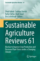 Subhan Danish, Rahul Datta, Rahul Datta et al, Shah Fahad, Eric Lichtfouse, Shah Saud - Sustainable Agriculture Reviews 61
