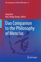 Chong, Kim-Chong Chong, Yang Xiao - Dao Companion to the Philosophy of Mencius