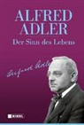 Alfred Adler - Der Sinn des Lebens