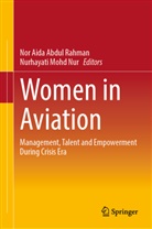Nor Aida Abdul Rahman, Nor Aida Abdul Rahman, Mohd Nur, Nurhayati Mohd Nur - Women in Aviation