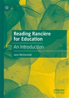 Jane McDonnell - Reading Rancière for Education