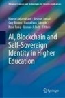Guy Brown, Guy Brown et al, Usman J. Butt, Rose Fong, Hamid Jahankhani, Arshad Jamal... - AI, Blockchain and Self-Sovereign Identity in Higher Education