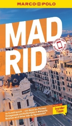 Martin Dahms, Susanne Thiel - MARCO POLO Reiseführer Madrid - Reisen mit Insider-Tipps. Inklusive kostenloser Touren-App