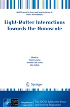 Antonio Calà Lesina, Maura Cesaria, John Collins - Light-Matter Interactions Towards the Nanoscale
