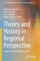 Yoshiro Higano, Masamichi Kawano, Karima Kourtit, Peter Nijkamp, Peter Nijkamp et al - Theory and History in Regional Perspective