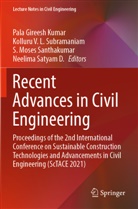 Pala Gireesh Kumar, Moses Santhakumar et al, S. Moses Santhakumar, Neelima Satyam D., Kolluru V. L. Subramaniam, Kolluru V L Subramaniam - Recent Advances in Civil Engineering