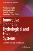 Anil Kumar Dikshit, Bimlesh Kumar, Bimlesh Kumar et al, Balaji Narasimhan, Ajey Kumar Patel - Innovative Trends in Hydrological and Environmental Systems