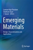 J Ajayan, J. Ajayan, Shubham Tayal, Laxman Raju Thoutam - Emerging Materials
