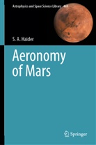 S A Haider, S. A. Haider, S.A. Haider - Aeronomy of Mars
