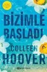 Colleen Hoover - Bizimle Basladi