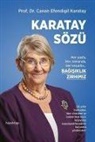 Canan Efendigil Karatay - Karatay Sözü - Her yasta Her zamanda Her kosulda Bagisiklik Zirhimiz