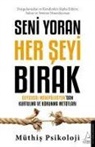 Müthis Psikoloji - Seni Yoran Her Seyi Birak