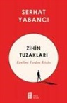Serhat Yabanci - Zihin Tuzaklari
