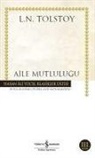 Lev Nikolayevic Tolstoy - Aile Mutlulugu