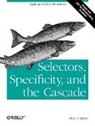 Eric Meyer, Eric A. Meyer, Meyer Eric A. - Selectors, Specificity and the Cascade