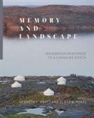 Scott A. Heyes, Kenneth Pratt - Memory and Landscape