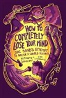 Elizabeth Jancewicz, Eric Stevenson - How To Completely Lose Your Mind