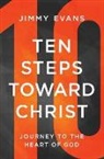 Evans Jimmy - Ten Steps Toward Christ