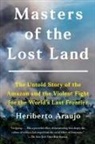 Heriberto Araujo - Masters of the Lost Land