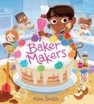 Kim Smith, Smith Kim, Kim Smith, Smith Kim - Baker Makers