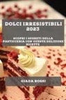Giada Rossi - Dolci irresistibili 2023