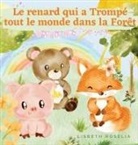Lisbeth Roselia - Le renard qui a Trompé tout le monde dans la Forêt