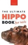 Jenny Kellett - Hippos The Ultimate Hippo Book for Kids