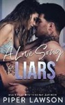 Piper Lawson - A Love Song for Liars