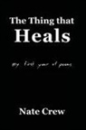Nate Crew - The Thing that Heals
