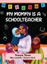 Nasra Noor, Victoria Medi - My Mommy is a Schoolteacher