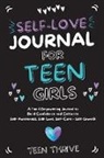 Teen Thrive - The Self-Love Journal for Teen Girls