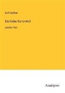 Karl Gutzkow - Die kleine Narrenwelt