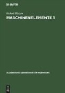 Hubert Hinzen - Maschinenelemente 1