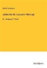 Alfred Fleckeisen - Jahrbücher für classische Philologie