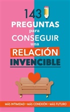 Grete Books - 143 preguntas para conseguir una relación invencible