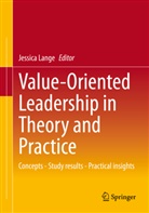 Jessica Lange - Value-Oriented Leadership in Theory and Practice