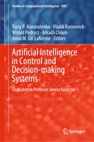 Arkadii Chikrii, Anna Maria Gil Lafuente, Anna M. Gil-Lafuente, Yuriy P. Kondratenko, Vladik Kreinovich, Witold Pedrycz... - Artificial Intelligence in Control and Decision-making Systems