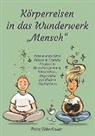 Petra Silberbauer - Körperreisen durch das Wunderwerk "Mensch"