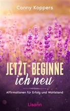 Koppers Conny, Conny Koppers - Jetzt beginne ich neu