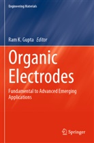 Ram K. Gupta, Ram K Gupta - Organic Electrodes