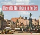 Henning Jost - Das alte Nürnberg in Farbe