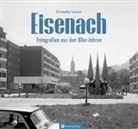 Christopher Launert - Eisenach - Fotografien aus den 80er-Jahren