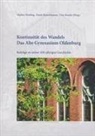 Markus Drüding, Frank Marschhausen, Uwe Roeder - Kontinuität des Wandels - Das Alte Gymnasium Oldenburg