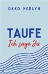 Okko Herlyn, Okko (Prof. Dr.) Herlyn, Herlyn  Okko - Taufe. Ich sage ja