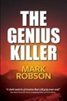 Mark Robson - The Genius Killer