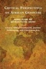 Alfred Ntihirageza Frankowski, Chielozona Eze, Eze Chielozona, Alfred Frankowski, Frankowski Alfred, Jeanine Ntihirageza - Critical Perspectives on African Genocide
