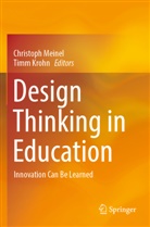 Krohn, Timm Krohn, Christoph Meinel - Design Thinking in Education